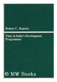 Time in India's Development Programmes (Harvard Economic Studies)