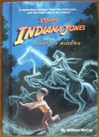 YOUNG INDIANA JONES AND GHOSTL (Young Indiana Jones, Book 7)