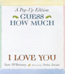 Guess How Much I Love You: Pop-up Edition