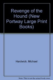 REVENGE OF THE HOUND (NEW PORTWAY LARGE PRINT BOOKS)