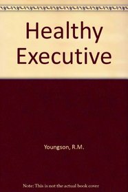 HEALTHY EXECUTIVE