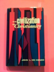 The civilization of Christianity