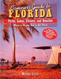 Camper's Guide to Florida: Parks, Lakes, Forests, and Beaches (Camper's Guides)