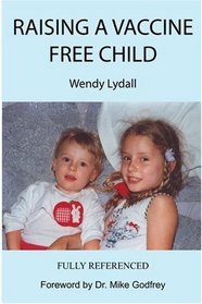 Raising A Vaccine Free Child