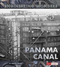 The Panama Canal (Fact Finders: Engineering Wonders)