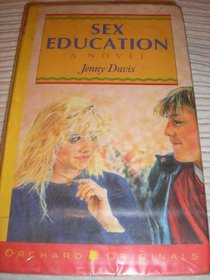 Sex Education: A Novel (Older fiction)