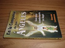 En la compania de los angeles/ In the company of angels (Spanish Edition)