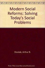 Modern social reforms;: Solving today's social problems