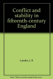 Conflict and stability in fifteenth-century England