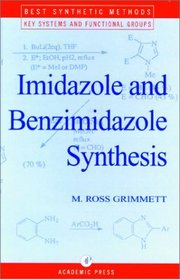 Imidazole and Benzimidazole Synthesis (Best Synthetic Methods Series)