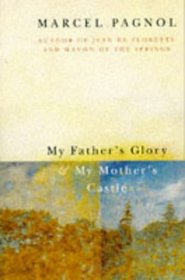 My Fathers Glory and My Mothers Castle