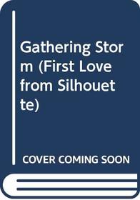 Gathering Storm (First Love from Silhouette, No. 190)