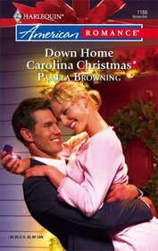 Down Home Carolina Christmas (Harlequin American Romance, No 1186)
