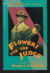 Flowers for the Judge (Albert Campion, Bk 7)