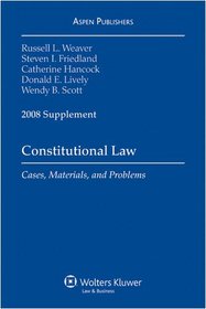 Constitutional Law, Case Supplement 2008