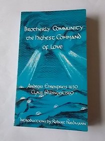 Brotherly Community, the Highest Command of Love
