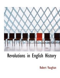 Revolutions in English History