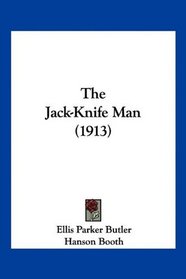 The Jack-Knife Man (1913)