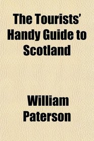 The Tourists' Handy Guide to Scotland