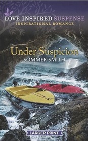 Under Suspicion (Love Inspired Suspense, No 842) (Larger Print)
