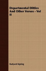 Departmental Ditties And Other Verses - Vol II