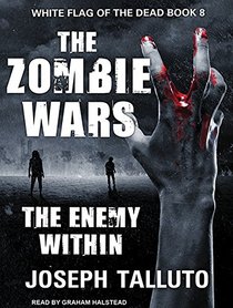 The Zombie Wars: The Enemy Within (White Flag of the Dead)