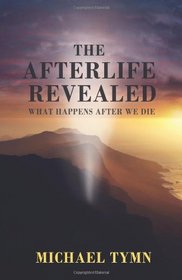 The Afterlife Revealed