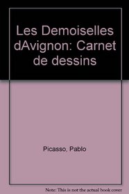 Les demoiselles d'Avignon: Carnet de dessins (French Edition)