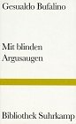 Mit blinden Argusaugen oder Die Trume der Erinnerung.