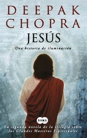 Jesus: Una Historia De Iluminacion/ Jesus: A Story of Enlightenment (Spanish Edition)