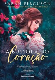 A bussola do coracao (Her Heart for a Compass) (Portuguese Edition)
