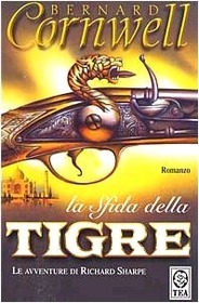 La sfida della tigre (Sharpe's Tiger) (Sharpe, Bk 2) (Italian Edition)