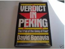 Verdict in Peking: Trial of the Gang of Four