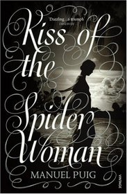 Kiss of the Spider Woman (Arena Books)