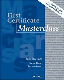 First Certificate Masterclass: Student's Book: 2008 edition
