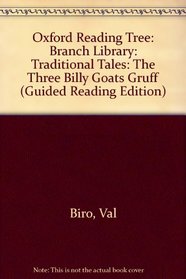 Oxford Reading Tree: Branch Library: Traditional Tales: The Three Billy Goats Gruff (Guided Reading Edition)