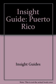 Insight Guide: Puerto Rico (Insight Guide Puerto Rico)