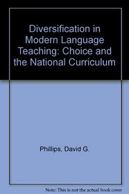Diversification in Modern Language Teaching: Choice and the National Curriculum