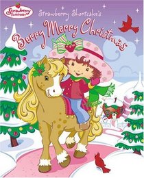 Strawberry Shortcake's Berry Merry Christmas (Strawberry Shortcake)