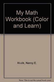 My Math Workbook (Color and Learn)