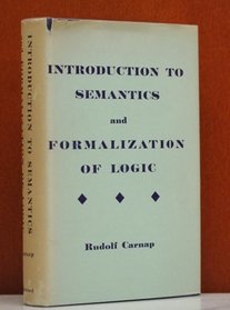 Introduction to Semantics and Formalization of Logic