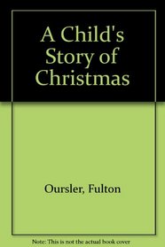 A Child's Story of Christmas