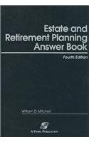 Estate & Retirement Planning Answer Book