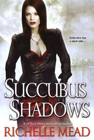Succubus Shadows (Georgina Kincaid, Bk 5)