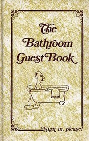 THE BATHROOM GUEST BOOK.