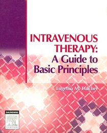 Intravenous Therapy: A Guide to Basic Principles
