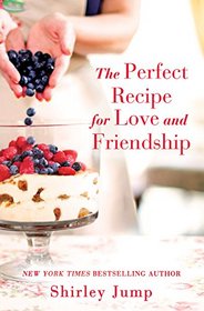 The Perfect Recipe for Love and Friendship (O'Bannon Sisters, Bk 1)