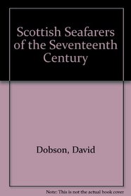 Scottish Seafarers of the Seventeenth Century