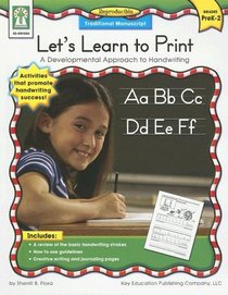 Lets Learn to Print--Traditional Manuscript: A Developmental Approach to Handwriting