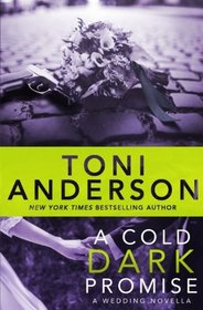 A Cold Dark Promise: A Wedding Novella (Cold Justice Book 9) (Cold Justice Series) (Volume 9)
